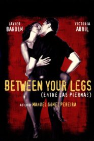 Between Your Legs 1999 on netflix