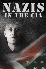 Nazis in the CIA 2013 on netflix