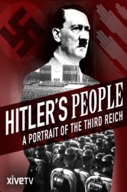 Hitler’s People: A Portrait of the Third Reich 2015 on netflix