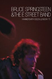 Bruce Springsteen & The E Street Band : Hammersmith Odeon, London ’75 2005 on netflix