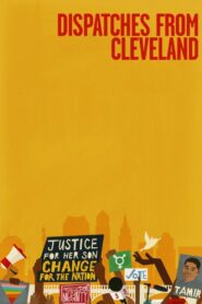 Dispatches from Cleveland 2017 on netflix