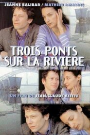 Three Bridges on the River 1999 on netflix