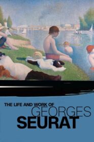 The Life and Work of Georges Seurat 1988 on netflix