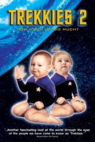 Trekkies 2 2004 on netflix