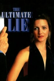 The Ultimate Lie 1996 on netflix