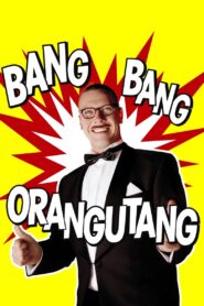 Bang Bang Orangutang 2005 on netflix