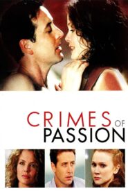 Crimes of Passion 2005 on netflix