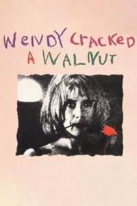Wendy Cracked a Walnut 1990 on netflix