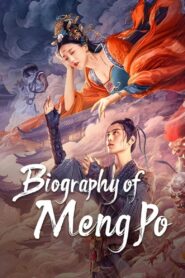 Biography of Meng Po 2024 on netflix