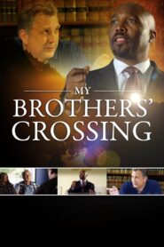 My Brothers’ Crossing 2020 on netflix