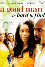 A Good Man Is Hard to Find 2008 on netflix