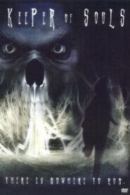 Keeper of Souls 2001 on netflix