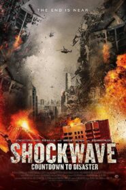 Shockwave: Countdown to Disaster 2017 on netflix