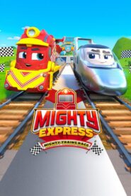 Mighty Express: Mighty Trains Race 2022 on netflix
