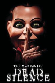 The Making of Dead Silence 2007 on netflix
