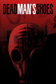 Dead Man’s Shoes 2004 on netflix