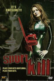 Sportkill 2007 on netflix