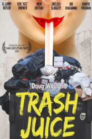 Trash Juice 2022 on netflix