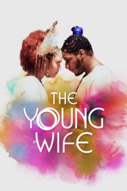 The Young Wife 2023 on netflix