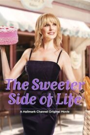 The Sweeter Side of Life 2013 on netflix