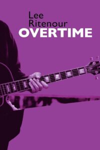 Lee Ritenour : Overtime 2005 on netflix