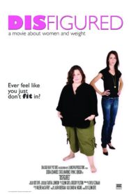 Disfigured 2008 on netflix