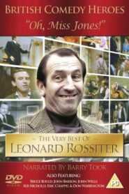 ‘Oh, Miss Jones!’: The Very Best of Leonard Rossiter 1996 on netflix