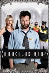 Held Up 2010 on netflix