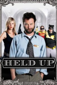 Held Up 2010 on netflix