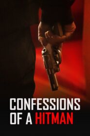 Confessions of a Hitman 2022 on netflix