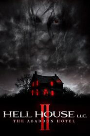Hell House LLC II: The Abaddon Hotel 2018 on netflix