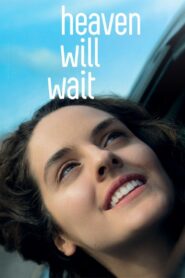 Heaven Will Wait 2016 on netflix