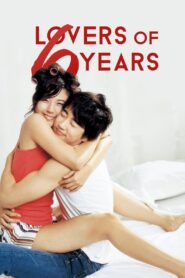 Lovers of 6 Years 2008 on netflix