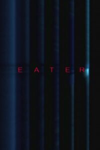 Eater 2007 on netflix