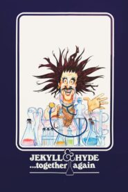 Jekyll and Hyde… Together Again 1982 on netflix
