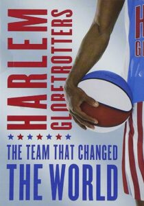 The Harlem Globetrotters: The Team That Changed the World 2005 on netflix