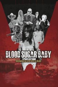 Blood Sugar Baby 2014 on netflix