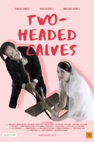 Two-Headed Calves 2022 on netflix