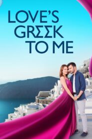 Love’s Greek to Me 2023 on netflix