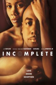 Incomplete 2014 on netflix