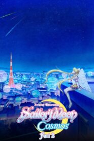 Pretty Guardian Sailor Moon Cosmos the Movie Part 2 2023 on netflix