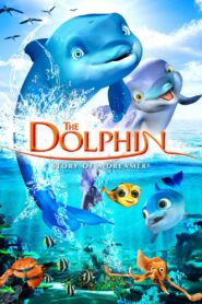The Dolphin: Story of a Dreamer 2009 on netflix
