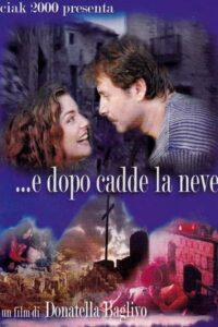 …e dopo cadde la neve 2005 on netflix