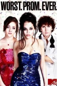 Worst. Prom. Ever. 2011 on netflix