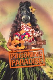 Poisoning Paradise 2017 on netflix