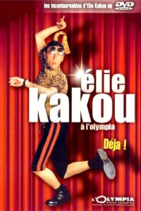 Élie Kakou à l’Olympia : Déjà ! 1994 on netflix