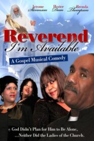 Reverend I’m Available 2008 on netflix