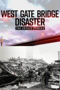 Westgate Bridge Disaster: The Untold Stories 2020 on netflix