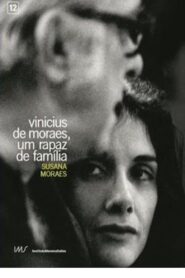 Vinicius de Moraes, Um Rapaz de Família 1983 on netflix