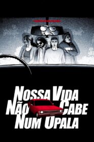 Nossa Vida Não Cabe Num Opala 2008 on netflix